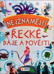 Nejznámější řecké báje a pověsti - José Morán - Pohádky pro děti Nejznámější řecké báje a pověsti