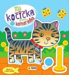 Má kočička prima kamarádka - Postav si a obleč kočičku - Kreativní knihy pro děti Má kočička prima kamarádka - Postav si a obleč kočičku