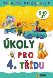 Zábavná cvičebnice Úkoly pro 4. třídu Zábavná cvičebnice Úkoly pro 4. třídu