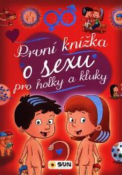 První knížka o sexu pro holky a kluky První knížka o sexu pro holky a kluky