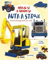 Hraju si a bavím se Auta a stroje Hraju si a bavím se Auta a stroje