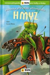 Hmyz - Příručka pro mladé přírodovědce - Lucía Mora - Dětské Hmyz - Příručka pro mladé přírodovědce