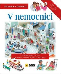 V nemocnici - Hledej a Objevuj - Interaktivní knihy pro nejmenší V nemocnici - Hledej a Objevuj