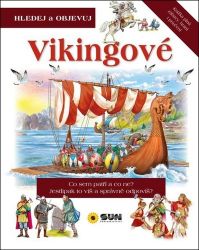 Vikingové - Interaktivní knihy pro nejmenší Vikingové - Hledej a Objevuj
