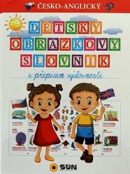 Dětský česko-anglický obrázkový slovník s přepisem výslovnost - Angličtina pro nejmenší Dětský česko-anglický obrázkový slovník s přepisem výslovnost
