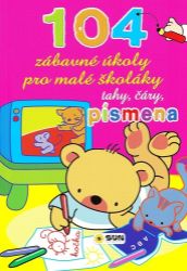 Tahy, čáry, písmena - 104 zábavné úkoly pro malé školáky Tahy, čáry, písmena - 104 zábavné úkoly pro malé školáky