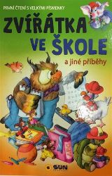 Zvířatka ve škole a jiné příběhy - První čtení s velkými písmenky - Alexandra Niklíčková - Knihy pro první čtení Zvířatka ve škole a jiné příběhy - První čtení s velkými písmenky