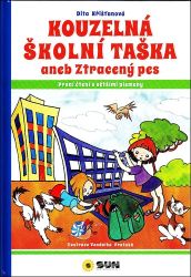 Kouzelná školní taška aneb Ztracený pes - První čtení s většími písmeny - Dita Křišťanová - Knihy pro první čtení Kouzelná školní taška aneb Ztracený pes - První čtení s většími písmeny