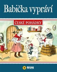Babička vypráví - České pohádky - Dita Křišťanová - Klasické české pohádky pro děti Babička vypráví - České pohádky