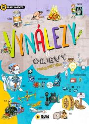 Vynálezy a objevy - mladý objevitel - Gisela Socolovsky - Omalovánky a samolepky pro děti Vynálezy a objevy - mladý objevitel