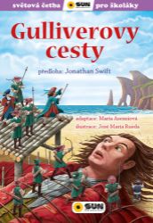 Gulliverovy cesty - Světová četba pro školáky Gulliverovy cesty - Světová četba pro školáky