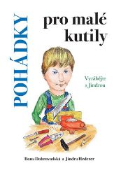 Pohádky pro malé kutily Pohádky pro malé kutily