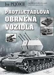 Protiletadlová obrněná vozidla - Ivo Pejčoch - Druhá světová válka Protiletadlová obrněná vozidla