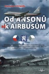 Od Ansonů až k Airbasům - Stanislav Vystavěl - Druhá světová válka Od Ansonů až k Airbusům