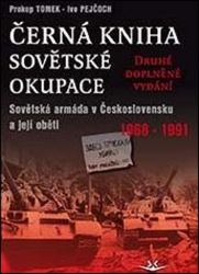 Černá kniha sovětské okupace: Sovětská armáda v Československu a její oběti 1968-1991 - dr Černá kniha sovětské okupace: Sovětská armáda v Československu a její oběti 1968-1991 - dr