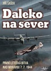 Daleko na sever - Jiří Šašek - Literatura faktu Daleko na sever
