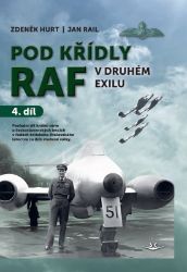 Pod křídly RAF v druhém exilu 4. díl Pod křídly RAF v druhém exilu 4. díl