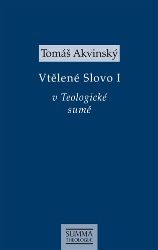 Vtělené Slovo I v Teologické sumě Vtělené Slovo I v Teologické sumě