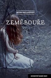 Zeměbouře - Mons Kallentoft - Detektivky a napětí Zeměbouře