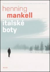 Italské boty - Henning Mankell - Detektivky a napětí Italské boty