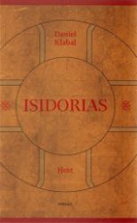 Isidorias - Daniel Klabal - Historické romány Isidorias