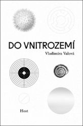 Do vnitrozemí - Vladimíra Valová - Česká a slovenská beletrie Do vnitrozemí