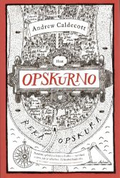 Opskurno - Andrew Caldecott - Historické romány Opskurno