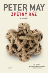 Zpětný ráz - Peter May - Thrillery Zpětný ráz