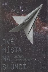 Dvě místa na slunci - Becky Chambers - Sci-fi Dvě místa na slunci