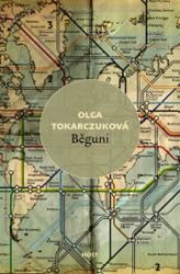 Běguni - Olga Tokarczuk - Romány Běguni