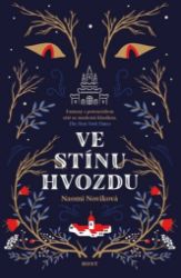 Ve stínu Hvozdu - Naomi Novik - Fantasy Ve stínu Hvozdu