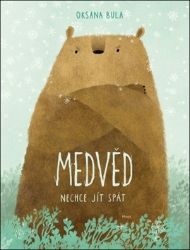 Medvěd nechce jít spát Medvěd nechce jít spát