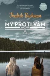 My proti vám - Fredrik Backman - Romány My proti vám