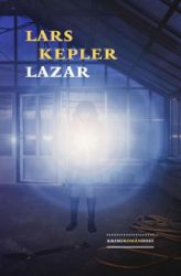 Lazar - Lars Kepler - Severské detektivky Lazar