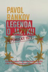 Legenda o jazyku. Nepomucký 1972 - Pavol Rankov - Historické romány Legenda o jazyku. Nepomucký 1972