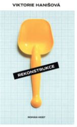 Rekonstrukce - Viktorie Hanišová - Česká a slovenská beletrie Rekonstrukce