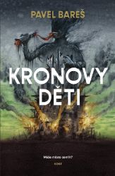 Kronovy děti - Pavel Bareš - Sci-fi Kronovy děti