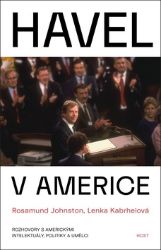 Havel v Americe - Rozhovory s americkými intelektuály, politiky a umělci