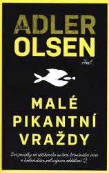 Malé pikantní vraždy - Jussi Adler-Olsen - Thrillery Malé pikantní vraždy