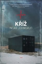Kříž - Ingar Johnsrud - Dobrodružné romány Kříž