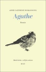 Agathe - Malá knížka s velkým srdcem Agathe - Malá knížka s velkým srdcem