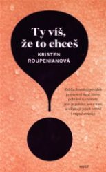 Ty víš, že to chceš Ty víš, že to chceš