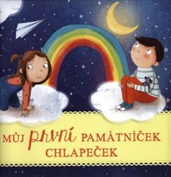 Můj první památníček CHLAPEČEK - kolektiv autorů - Deníky miminek Můj první památníček CHLAPEČEK