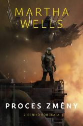 Proces změny - Martha Wells - Detektivky a napětí Proces změny