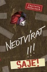 Neotvírat!!! Saje! Neotvírat!!! Saje!