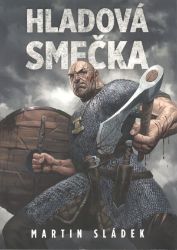 Hladová smečka - Martin Sládek - Fantasy Hladová smečka