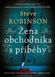 Žena obchodníka s příběhy - Steve Robinson - Thrillery Žena obchodníka s příběhy