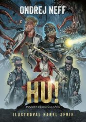 Hu! Povídky Dědka Čucháka - Ondřej Neff - Česká a slovenská sci-fi Hu! Povídky Dědka Čucháka