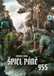 Špicl Páně 955 - Patrick Zandl - Historické romány Špicl Páně 955