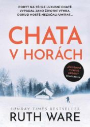Chata v horách - Ruth Ware - Světové detektivky Chata v horách